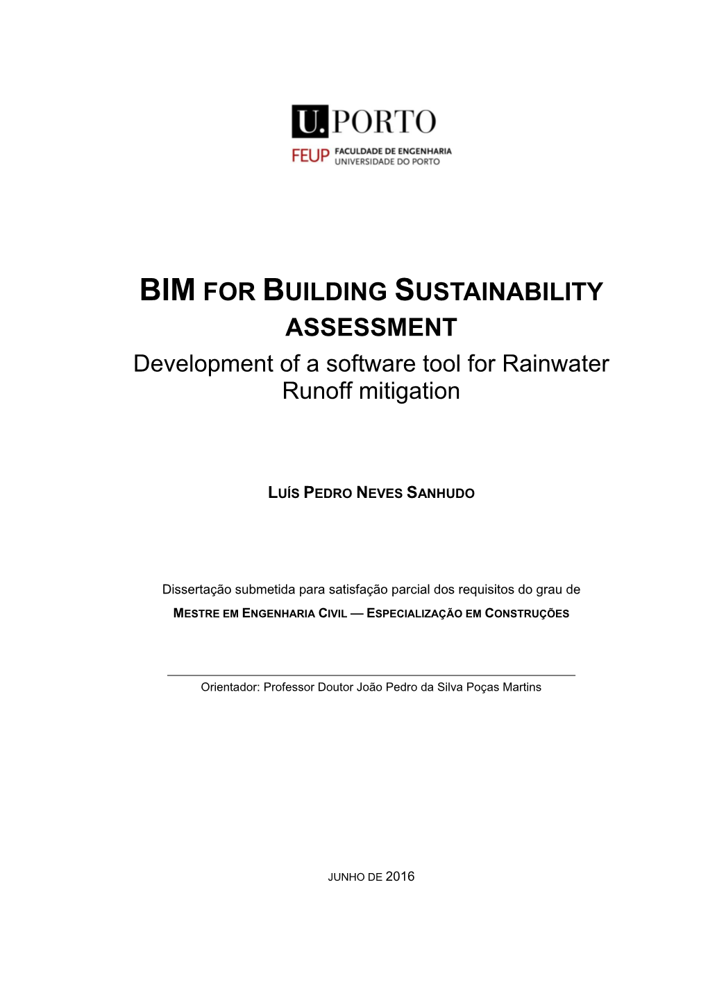 BIM for BUILDING SUSTAINABILITY ASSESSMENT Development of a Software Tool for Rainwater Runoff Mitigation