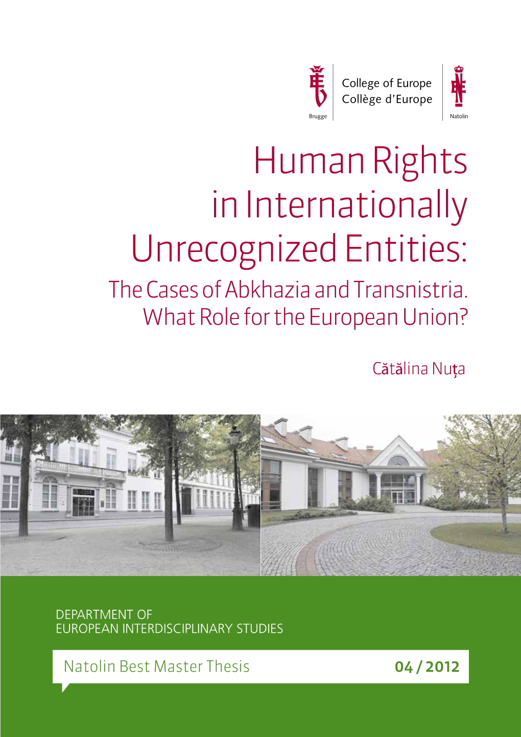 Human Rights in Internationally Unrecognized Entities: the Cases of Abkhazia and Transnistria