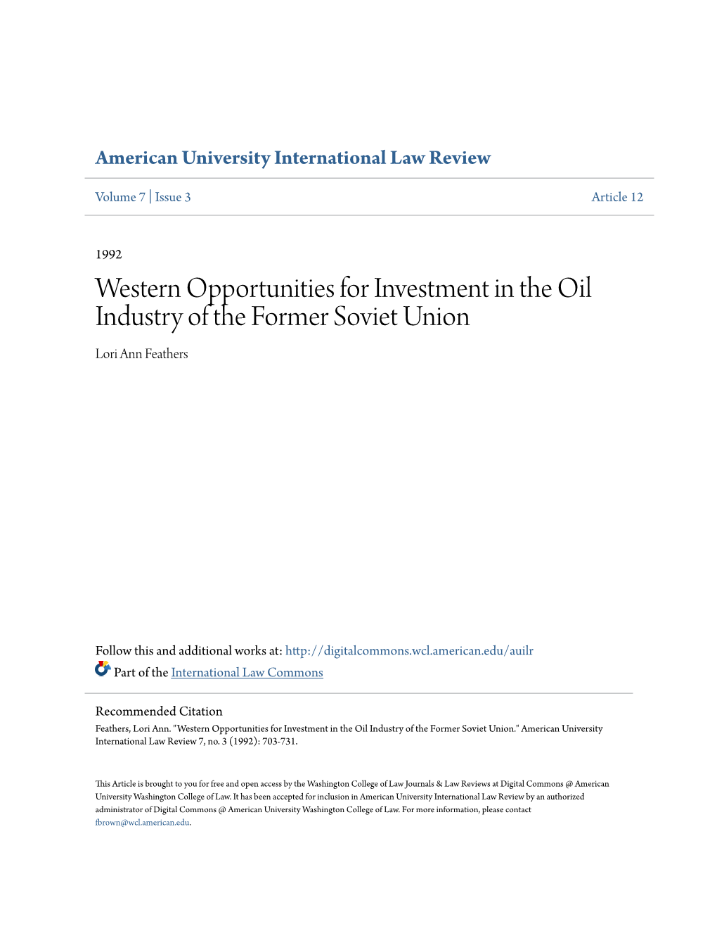 Western Opportunities for Investment in the Oil Industry of the Former Soviet Union Lori Ann Feathers