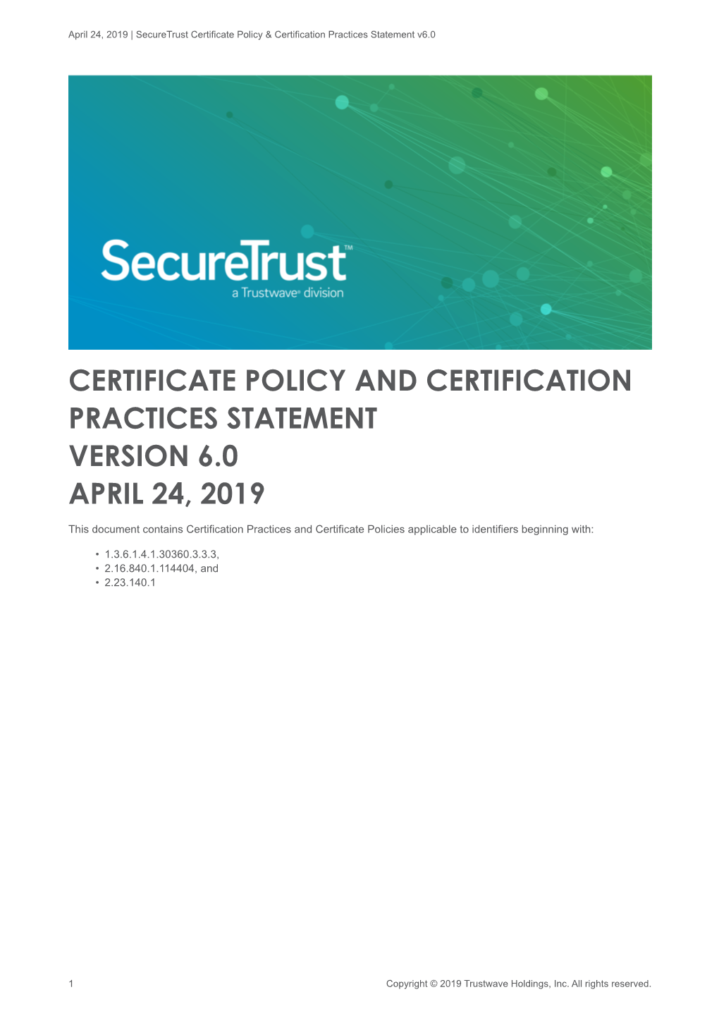 Certificate Policy and Certification Practices Statement Version 6.0 April 24, 2019