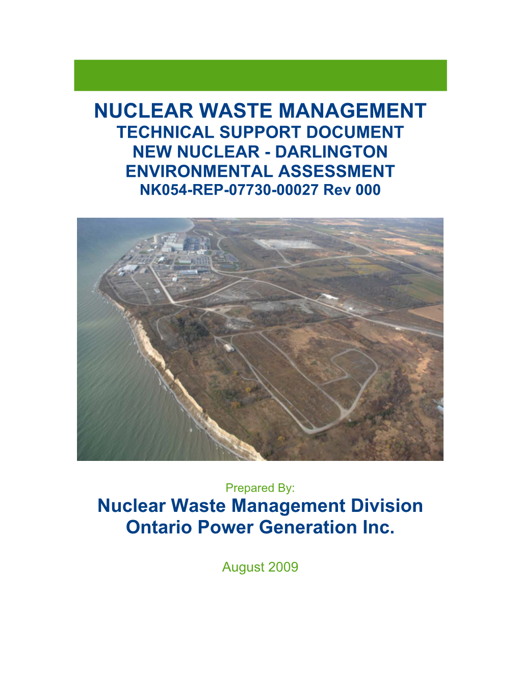 NUCLEAR WASTE MANAGEMENT TECHNICAL SUPPORT DOCUMENT NEW NUCLEAR - DARLINGTON ENVIRONMENTAL ASSESSMENT NK054-REP-07730-00027 Rev 000