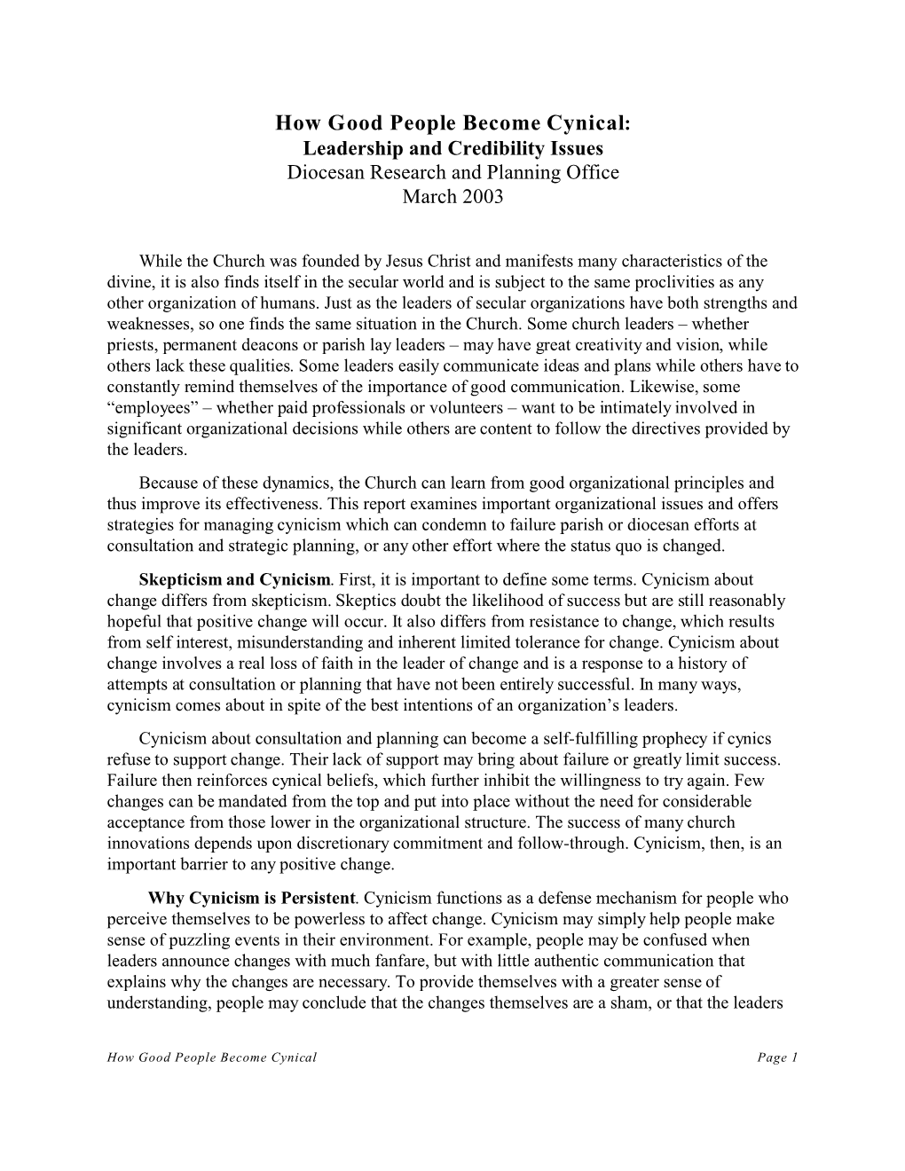 How Good People Become Cynical: Leadership and Credibility Issues Diocesan Research and Planning Office March 2003