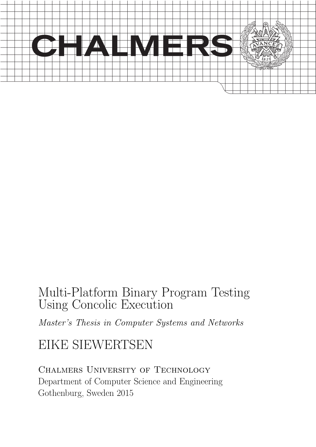 Multi-Platform Binary Program Testing Using Concolic Execution Master’S Thesis in Computer Systems and Networks