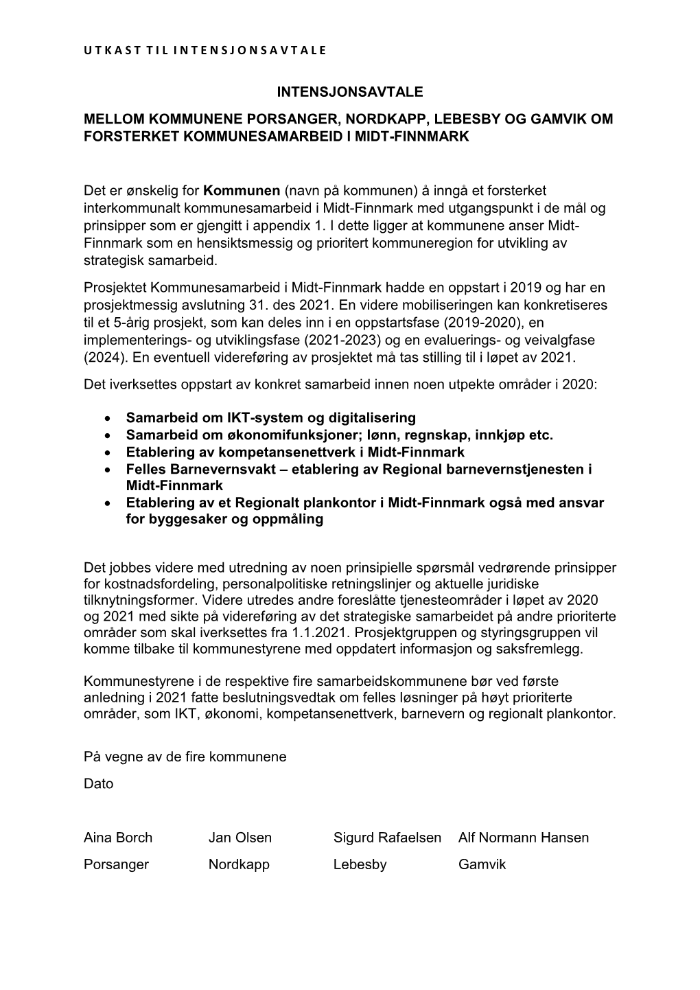 Intensjonsavtale Mellom Kommunene Porsanger, Nordkapp, Lebesby Og Gamvik Om Forsterket Kommunesamarbeid I Midt-Finnmark
