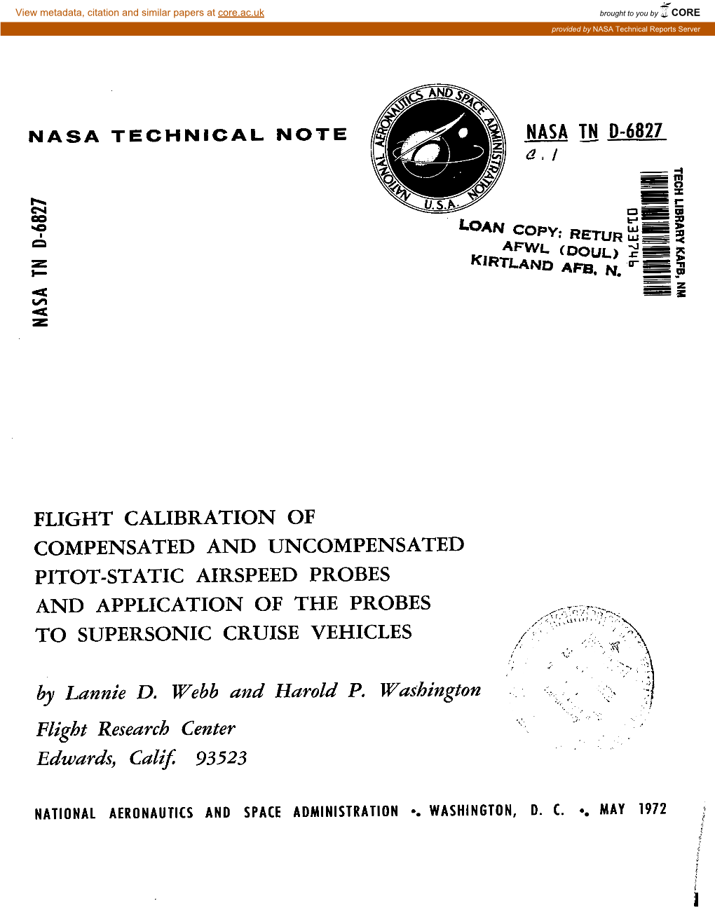 Flight Calibration of Compensated and Uncompensated Pitot-Static Airspeedprobes and Application of the Probes