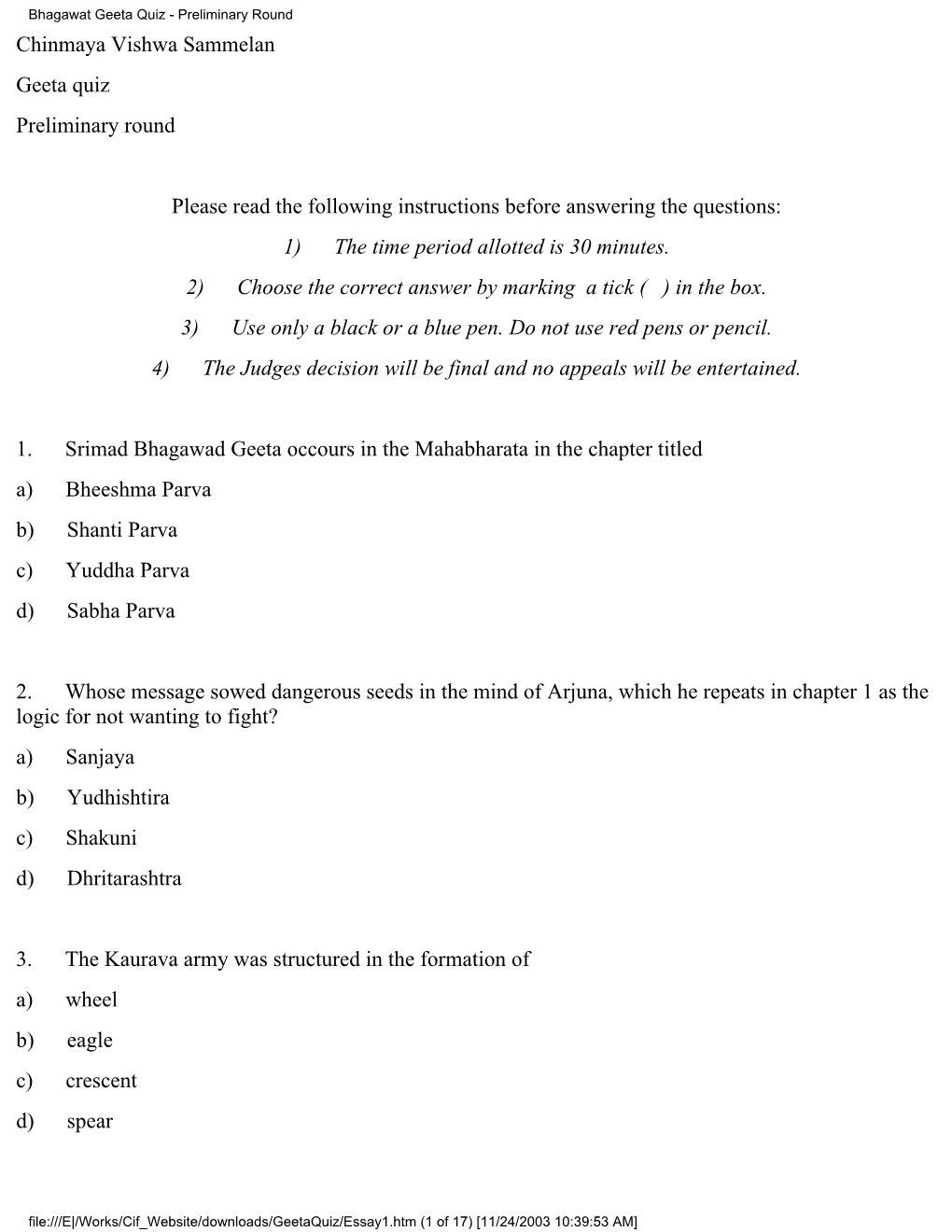 Bhagawat Geeta Quiz - Preliminary Round Chinmaya Vishwa Sammelan Geeta Quiz Preliminary Round