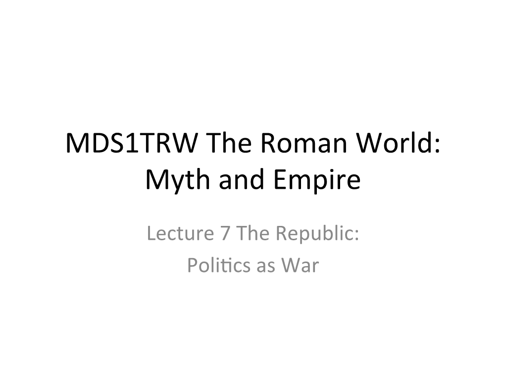 MDS1TRW the Roman World: Myth and Empire