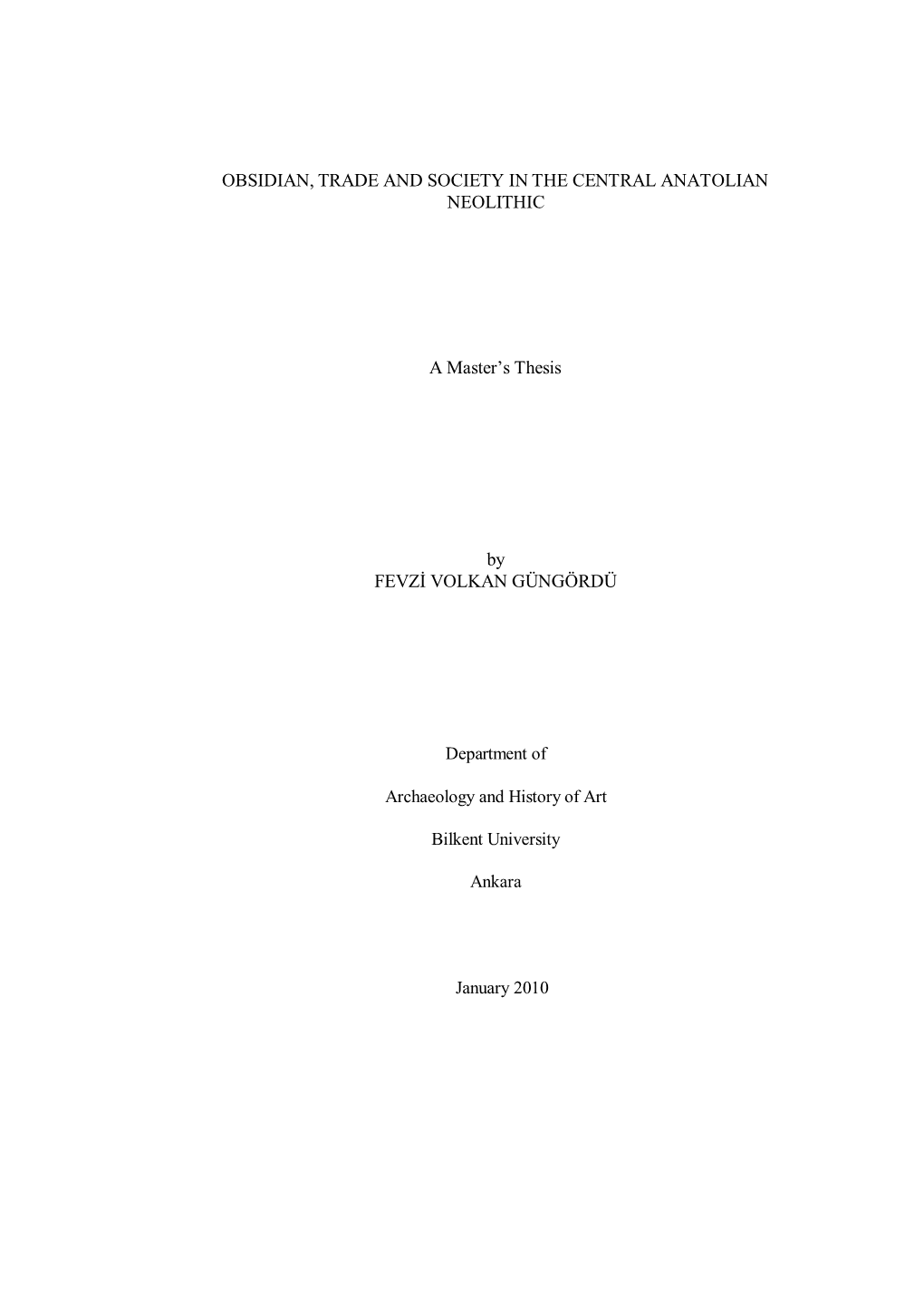 Obsidian, Trade and Society in Central the Anatolian