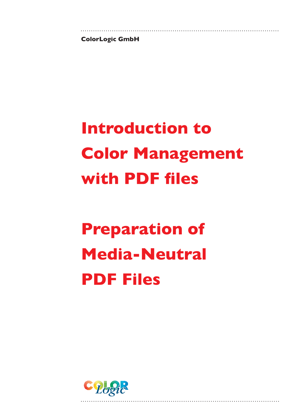 Introduction to Color Management with PDF Files Preparation of Media