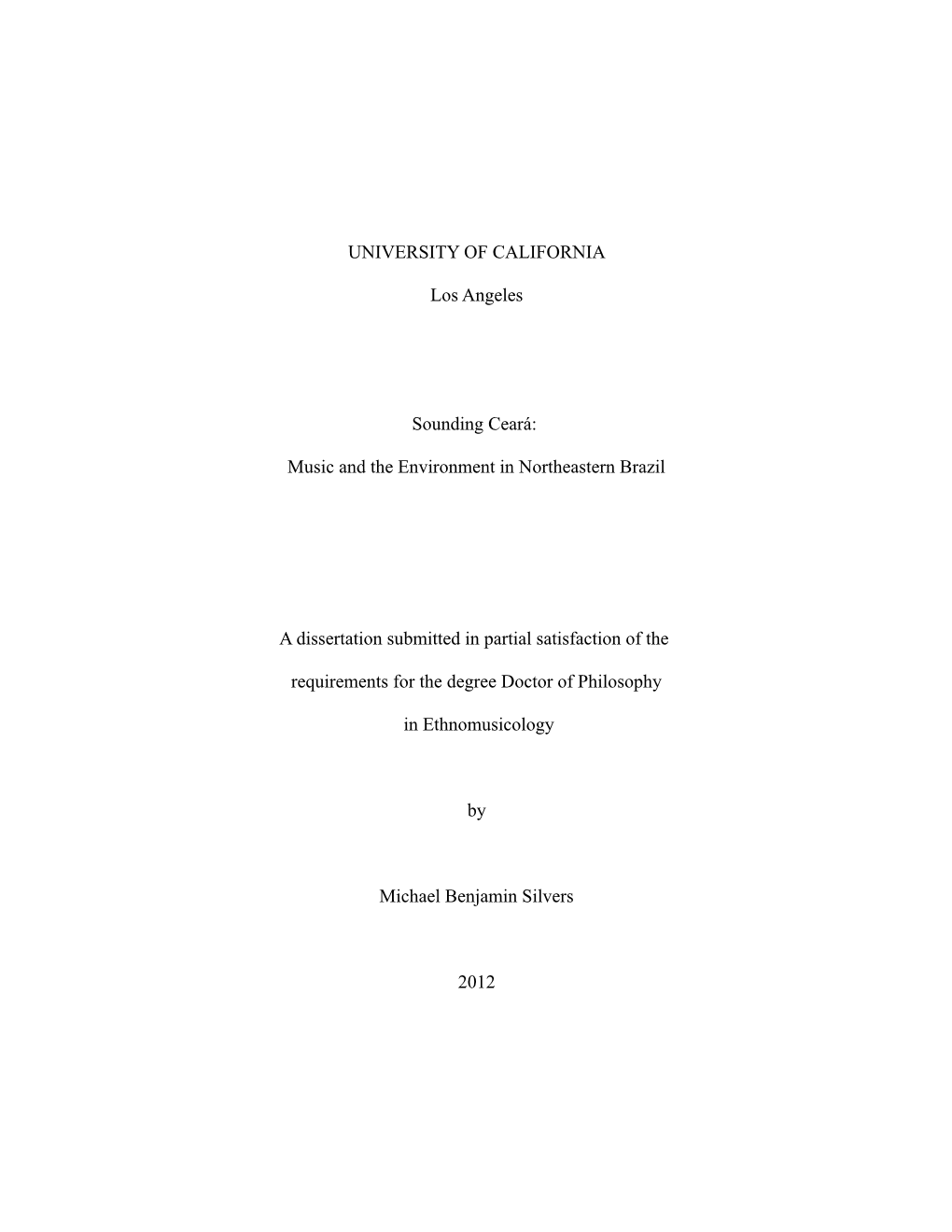 UNIVERSITY of CALIFORNIA Los Angeles Sounding Ceará: Music and the Environment in Northeastern Brazil a Dissertation Submitted