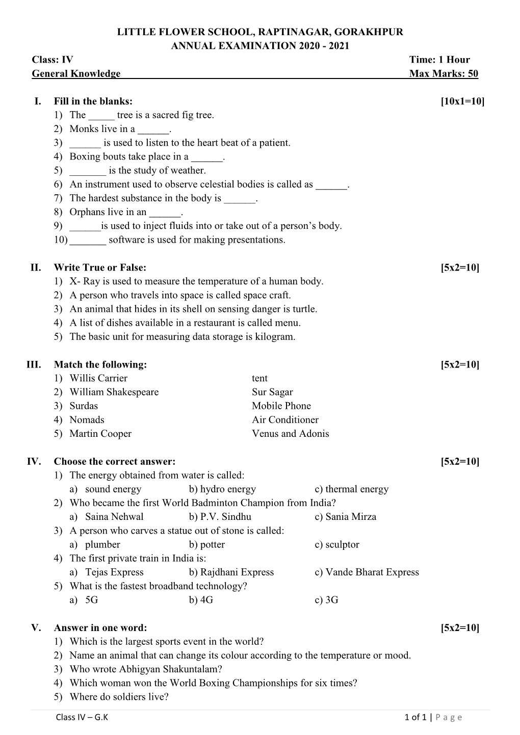 LITTLE FLOWER SCHOOL, RAPTINAGAR, GORAKHPUR ANNUAL EXAMINATION 2020 - 2021 Class: IV Time: 1 Hour General Knowledge Max Marks: 50