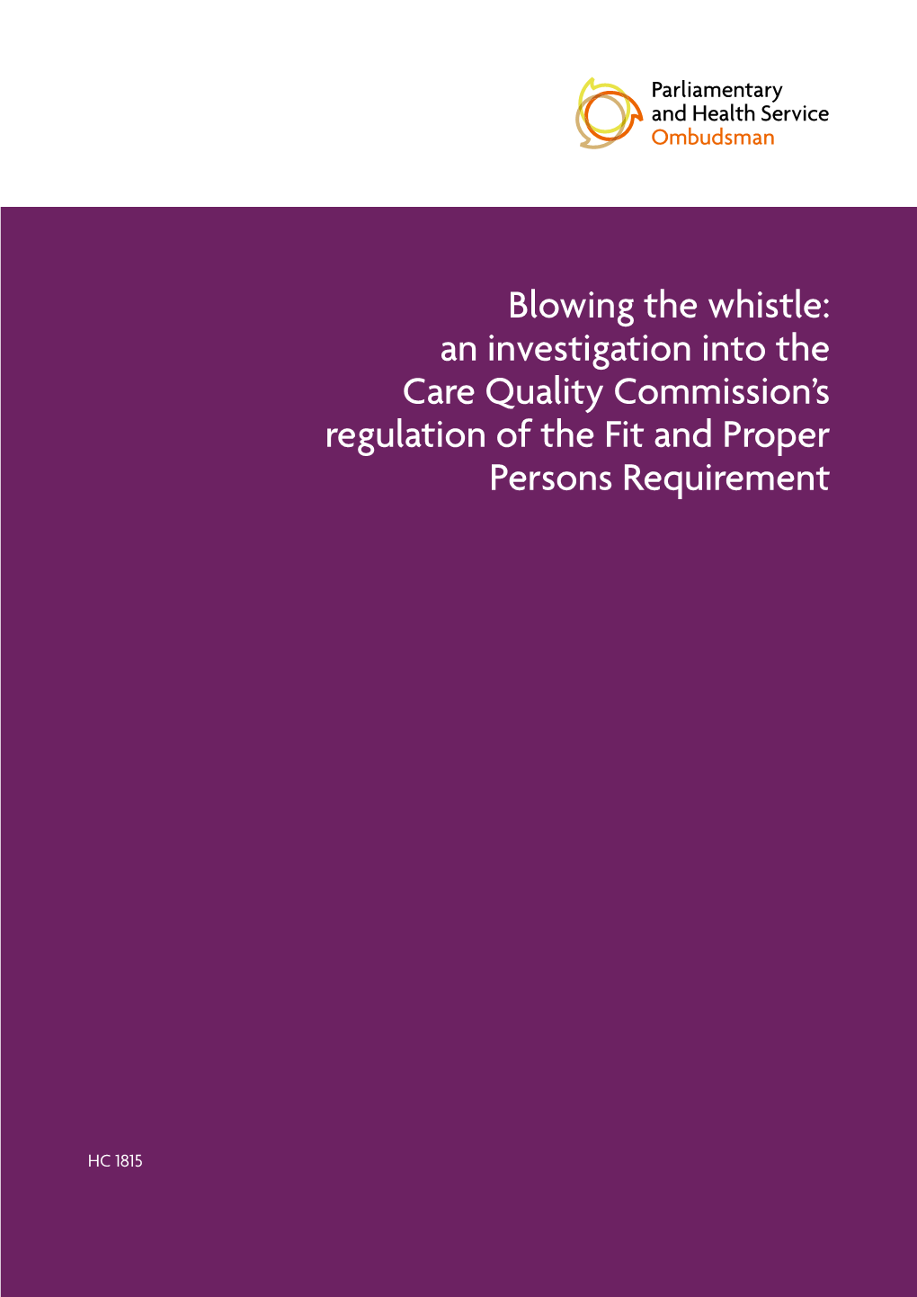 Blowing the Whistle: a Failure of the Care Quality Commission to Ensure