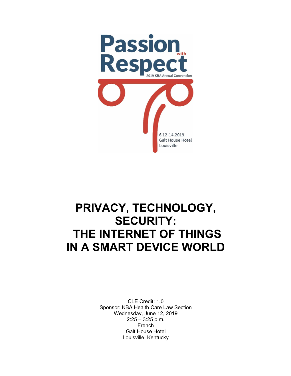 Privacy, Technology, Security: the Internet of Things in a Smart Device World