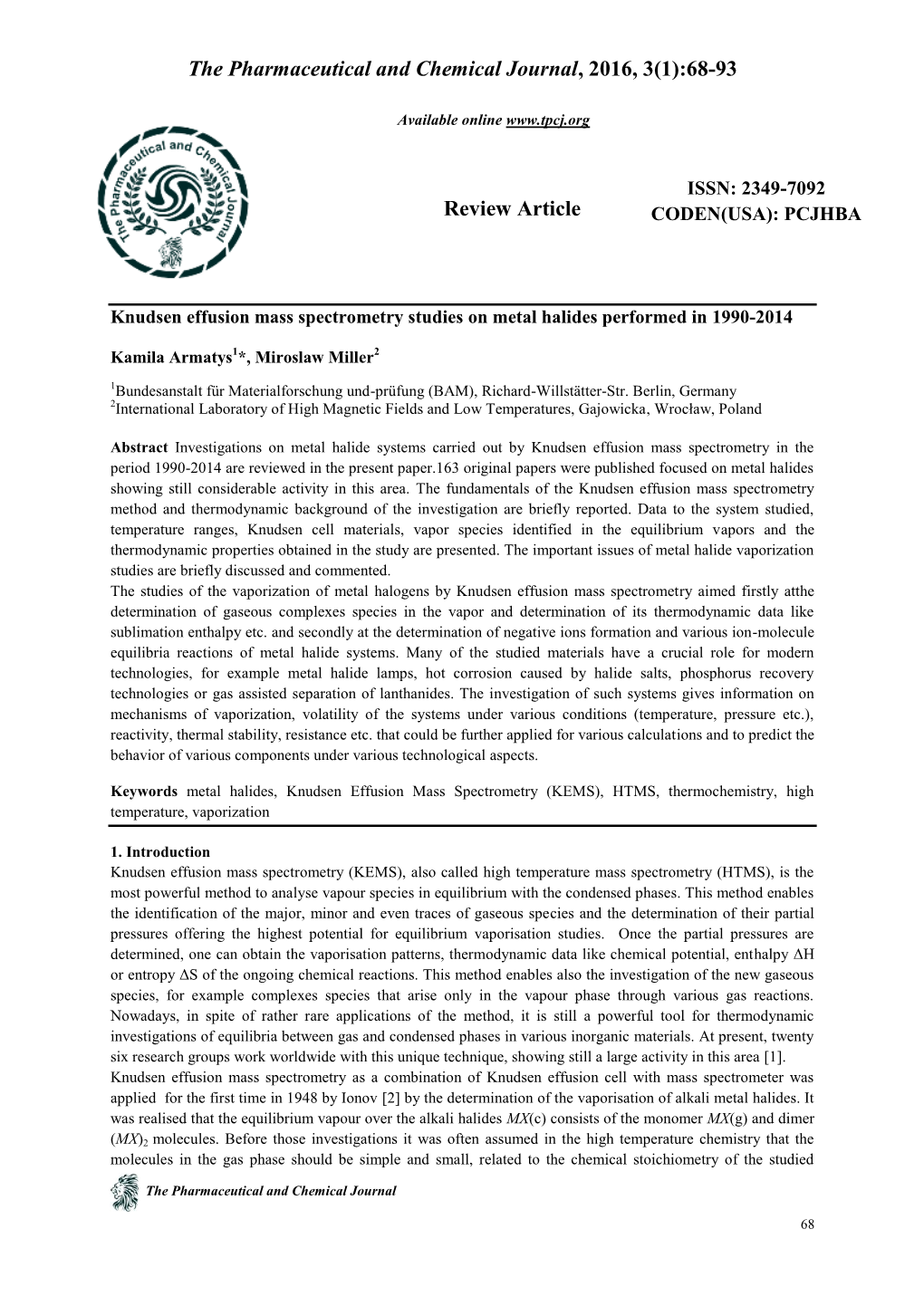 Knudsen Effusion Mass Spectrometry Studies on Metal Halides Performed in 1990-2014