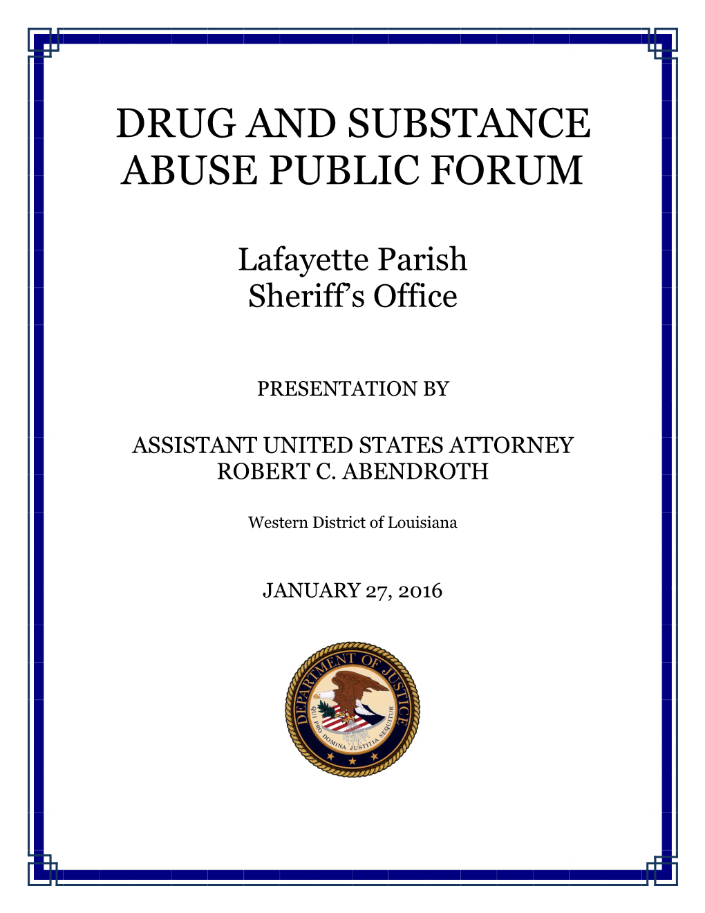 Drug and Substance Abuse Public Forum