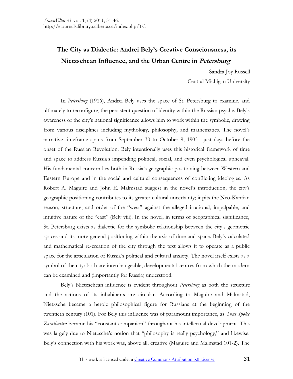 Andrei Bely's Creative Consciousness, Its Nietzschean Influence, and The