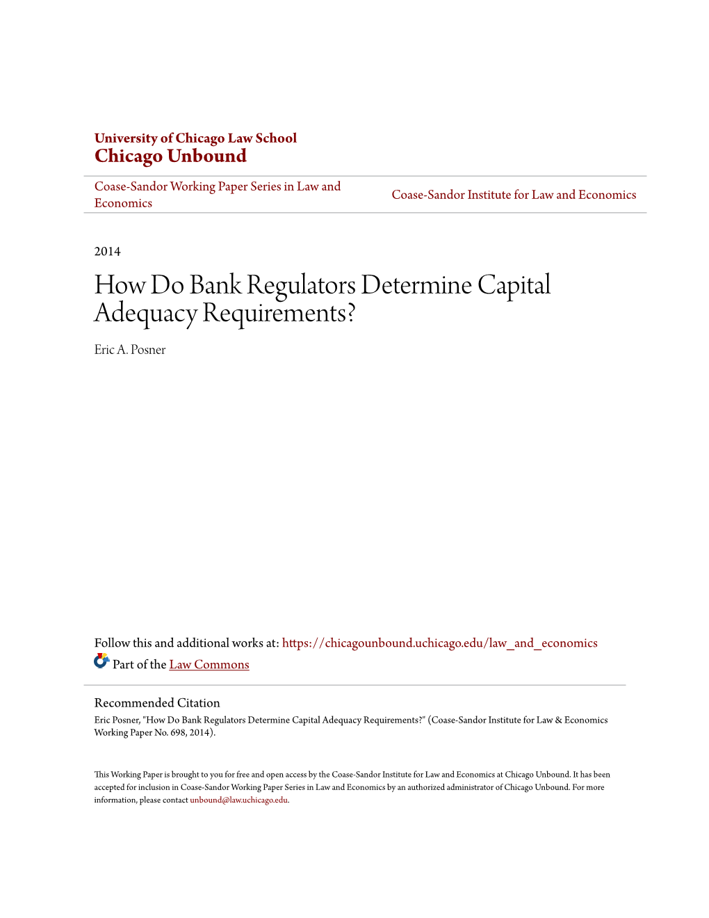 How Do Bank Regulators Determine Capital Adequacy Requirements? Eric A