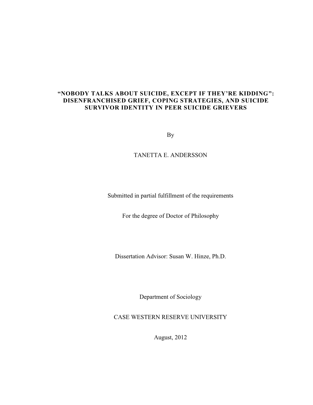 Disenfranchised Grief, Coping Strategies, and Suicide Survivor Identity in Peer Suicide Grievers