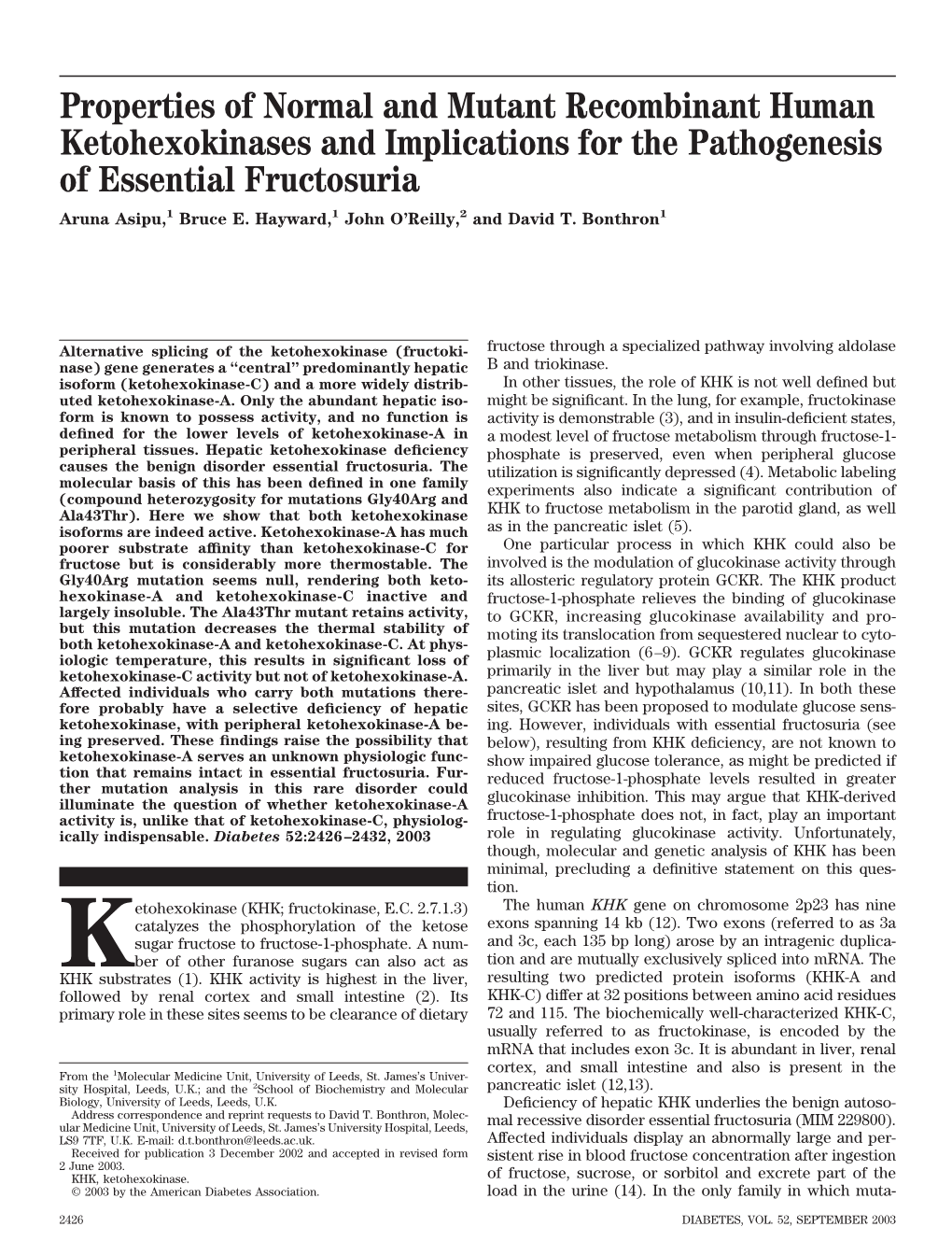 Ketohexokinases and Implications for the Pathogenesis of Essential Fructosuria Aruna Asipu,1 Bruce E