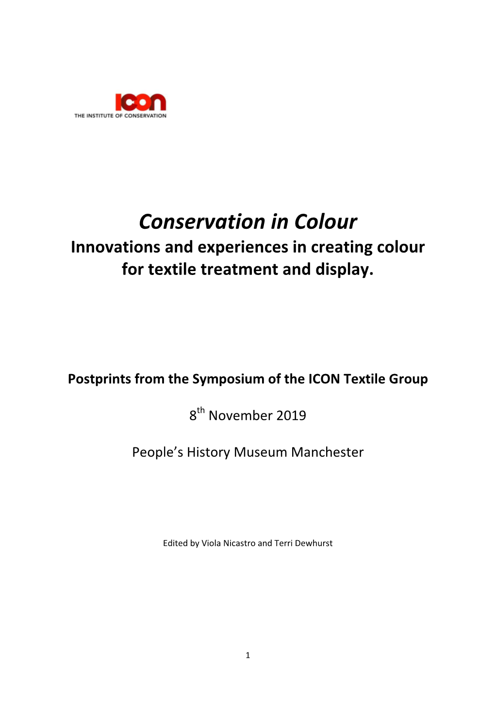 Conservation in Colour Innovations and Experiences in Creating Colour for Textile Treatment and Display