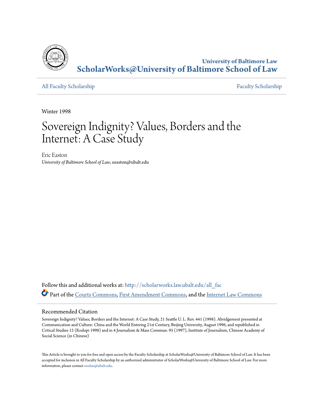 Values, Borders and the Internet: a Case Study Eric Easton University of Baltimore School of Law, Eeaston@Ubalt.Edu