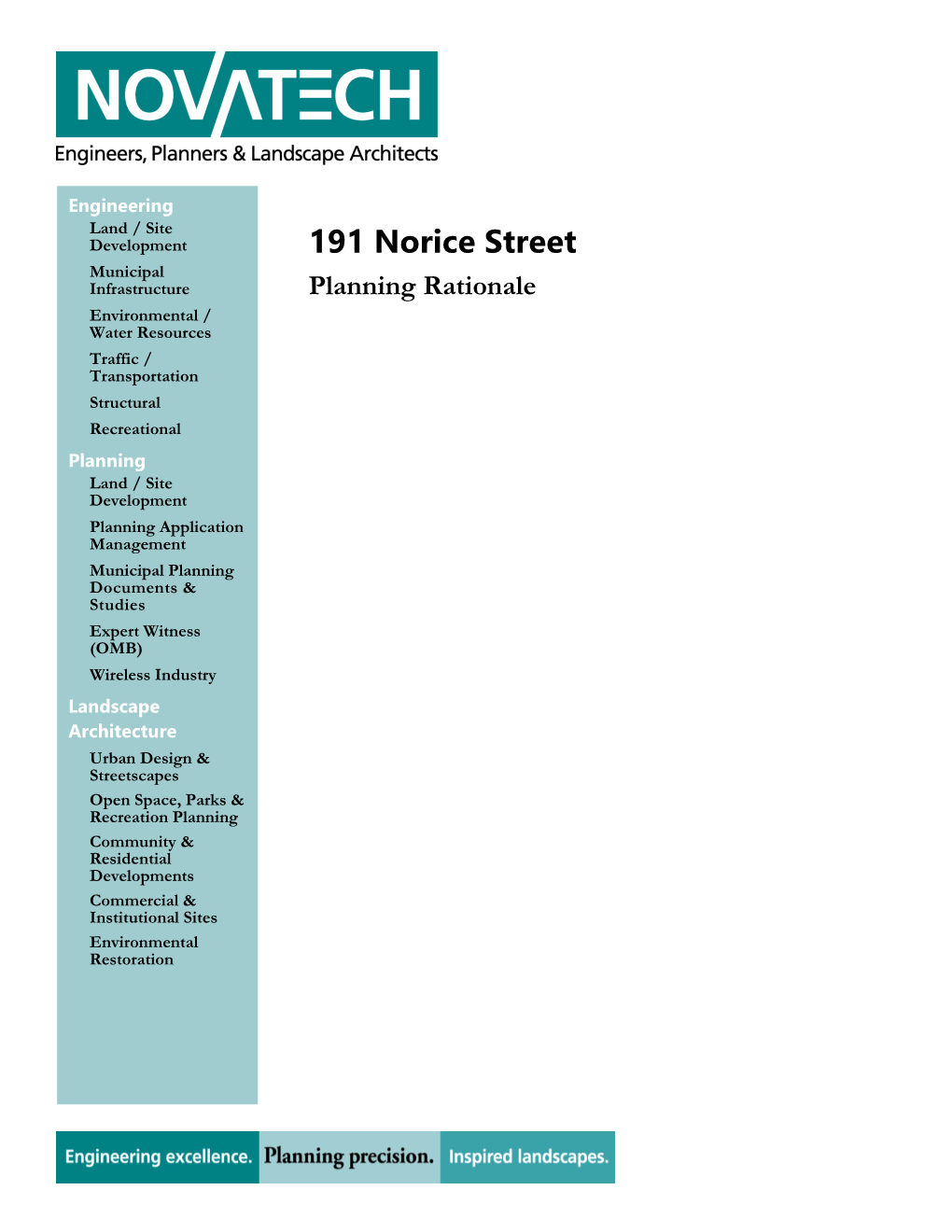 191 Norice Street Municipal Infrastructure Planning Rationale Environmental / Water Resources Traffic / Transportation Structural