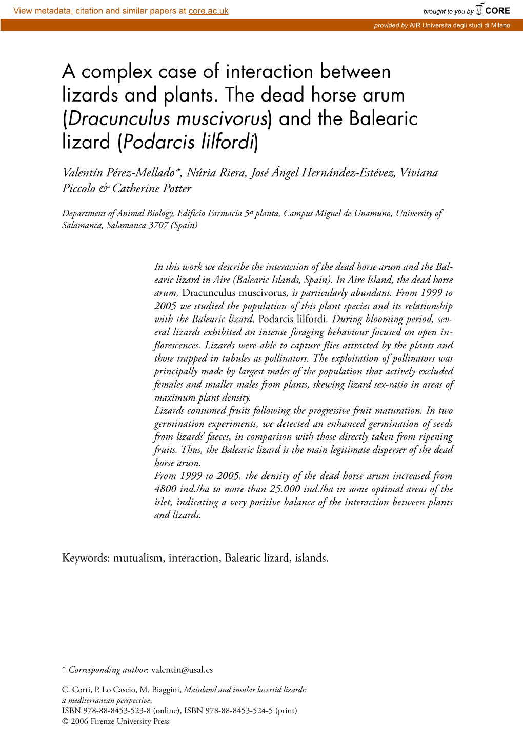 A Complex Case of Interaction Between Lizards and Plants. the Dead Horse Arum (Dracunculus Muscivorus) and the Balearic Lizard (Podarcis Lilfordi)