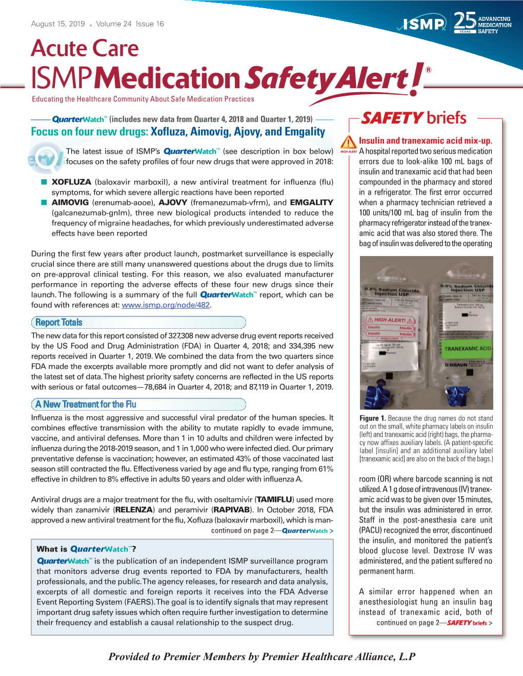 Focus on Four New Drugs: Xofluza, Aimovig, Ajovy, and Emgality Insulin and Tranexamic Acid Mix-Up