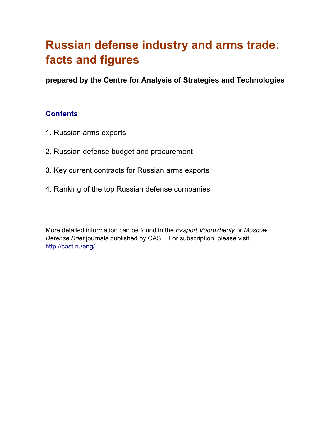 Russian Defense Industry and Arms Trade: Facts and Figures Prepared by the Centre for Analysis of Strategies and Technologies