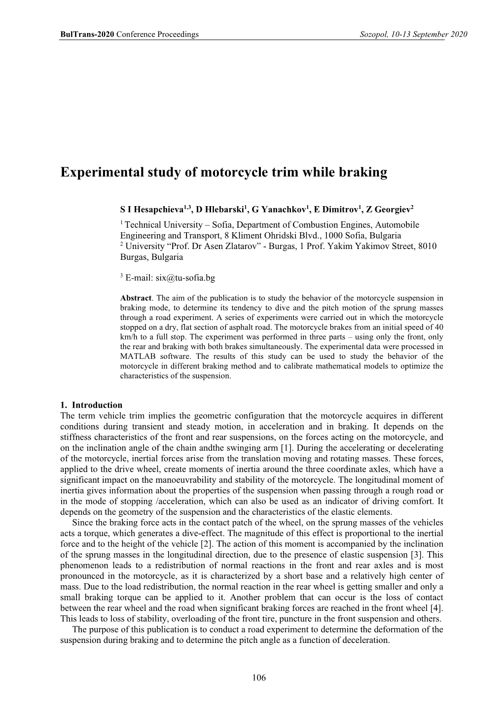 Experimental Study of Motorcycle Trim While Braking