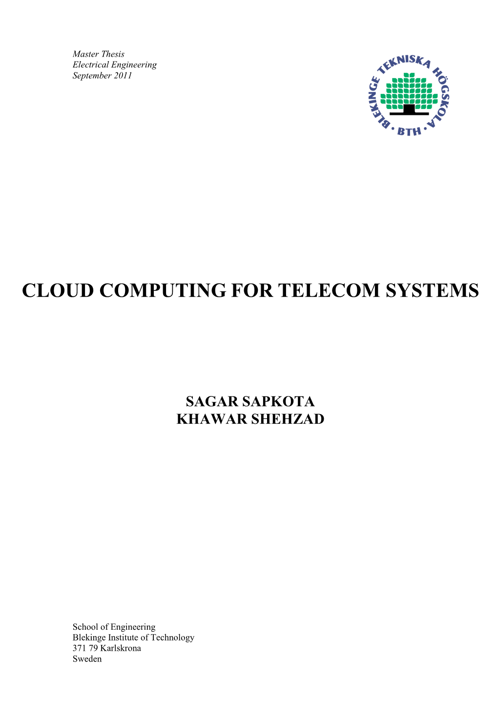 Cloud Computing for Telecom Systems
