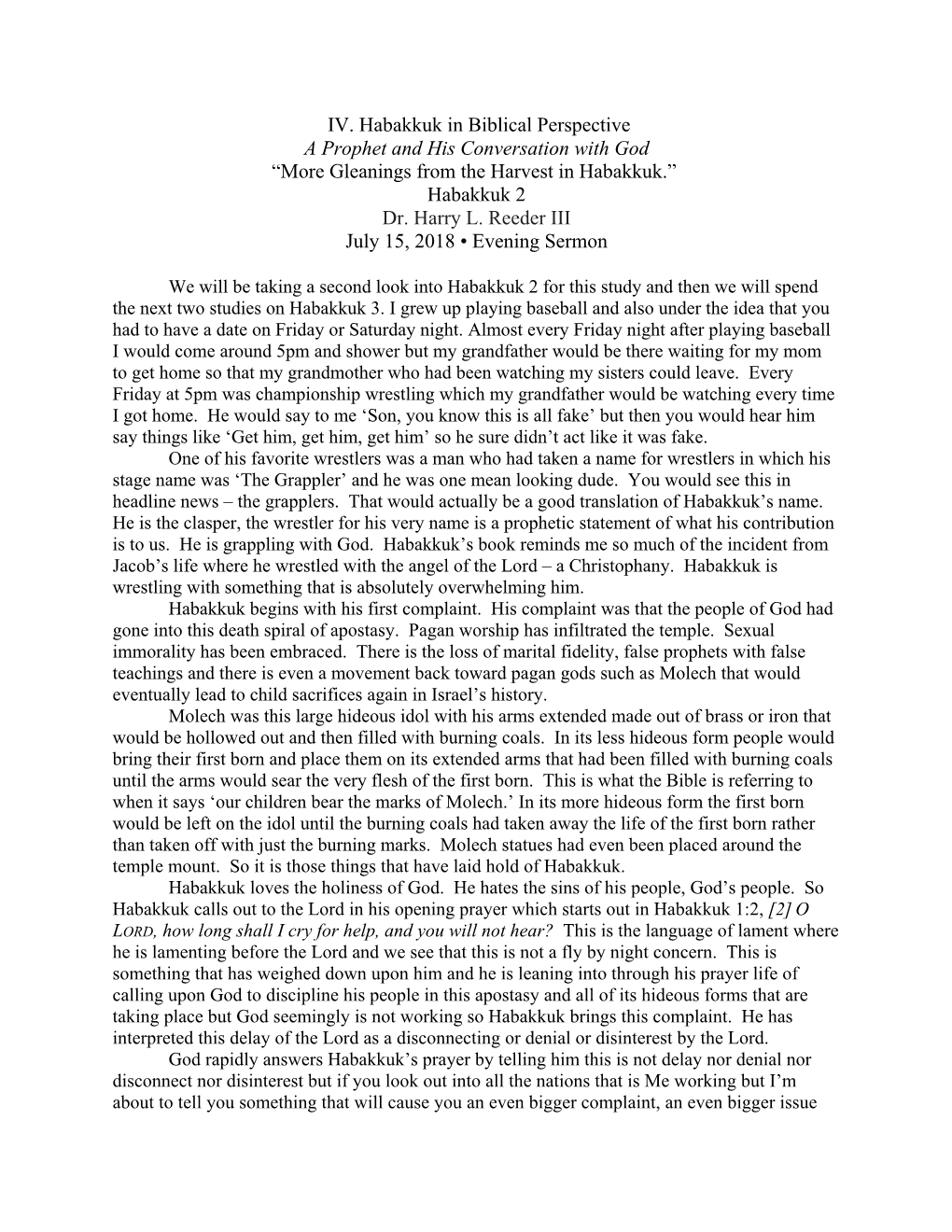 IV. Habakkuk in Biblical Perspective a Prophet and His Conversation with God “More Gleanings from the Harvest in Habakkuk.” Habakkuk 2 Dr