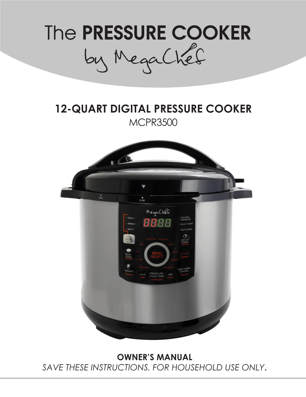 The PRESSURE COOKER by Megachef