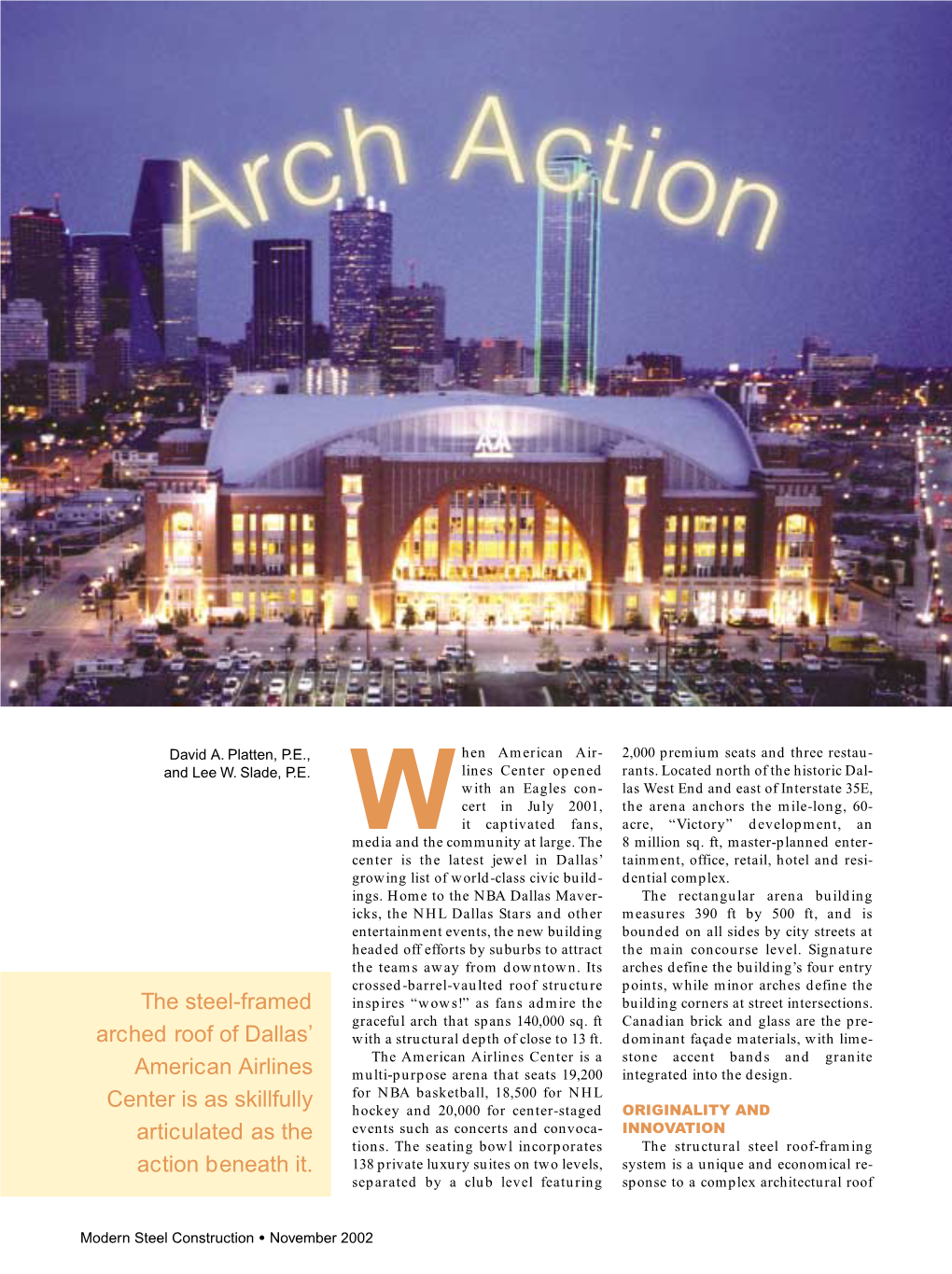 The Steel-Framed Arched Roof of Dallas' American Airlines Center Is As