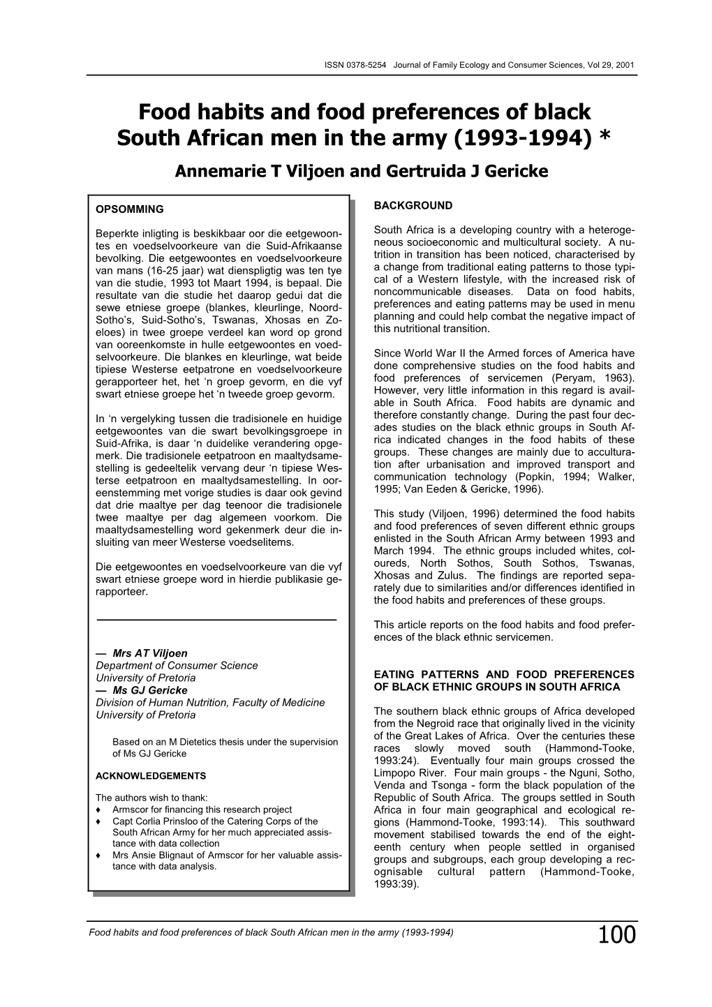 Food Habits and Food Preferences of Black South African Men in the Army (1993-1994) * Annemarie T Viljoen and Gertruida J Gericke