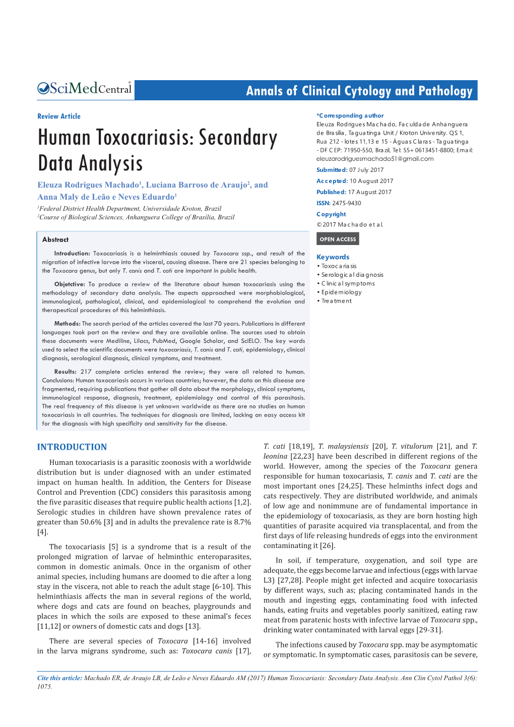 Human Toxocariasis: Secondary Rua 212 - Lotes 11,13 E 15 - Águas Claras - Taguatinga - DF CEP: 71950-550, Brazil, Tel: 55+ 0613451-8800; Email