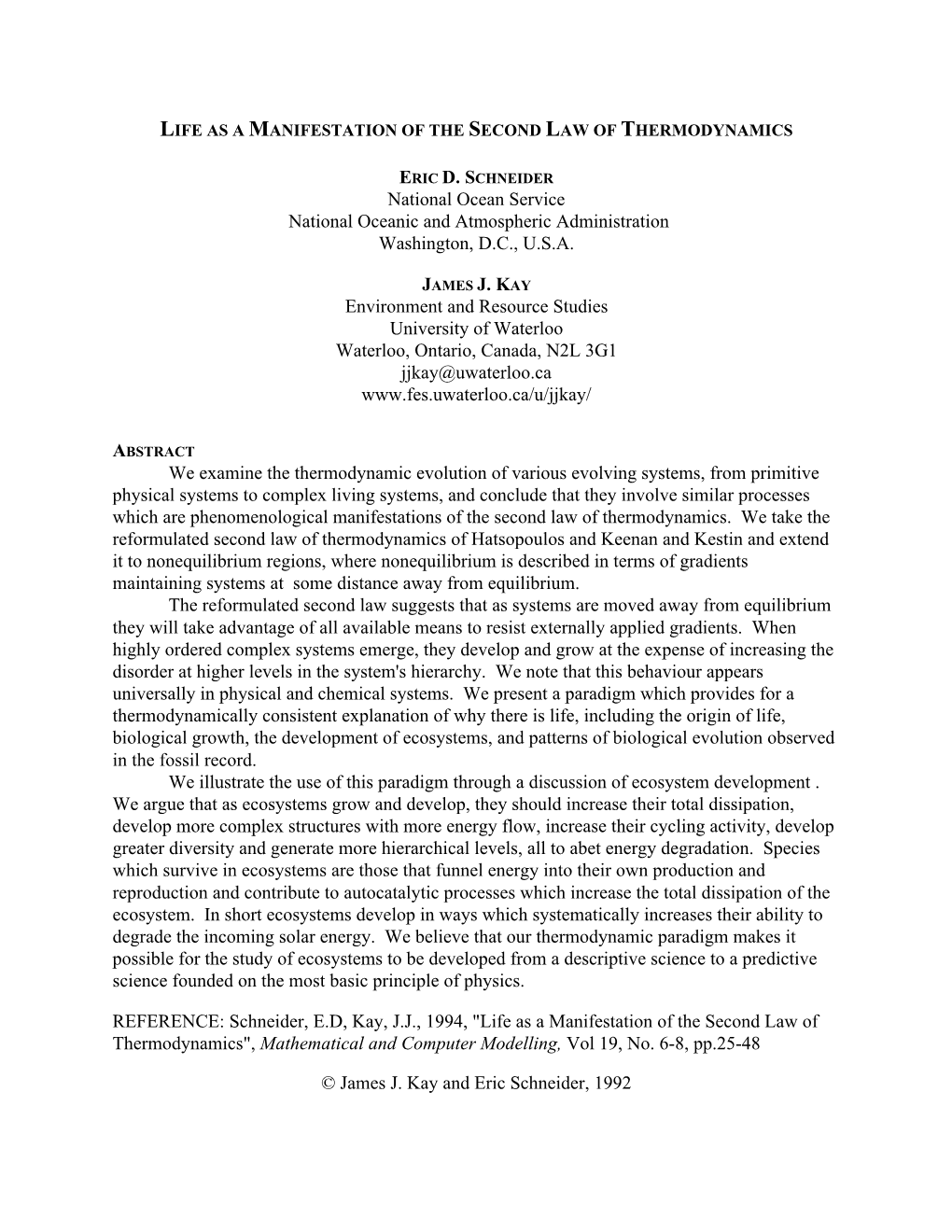 Life As a Manifestation of the Second Law of Thermodynamics