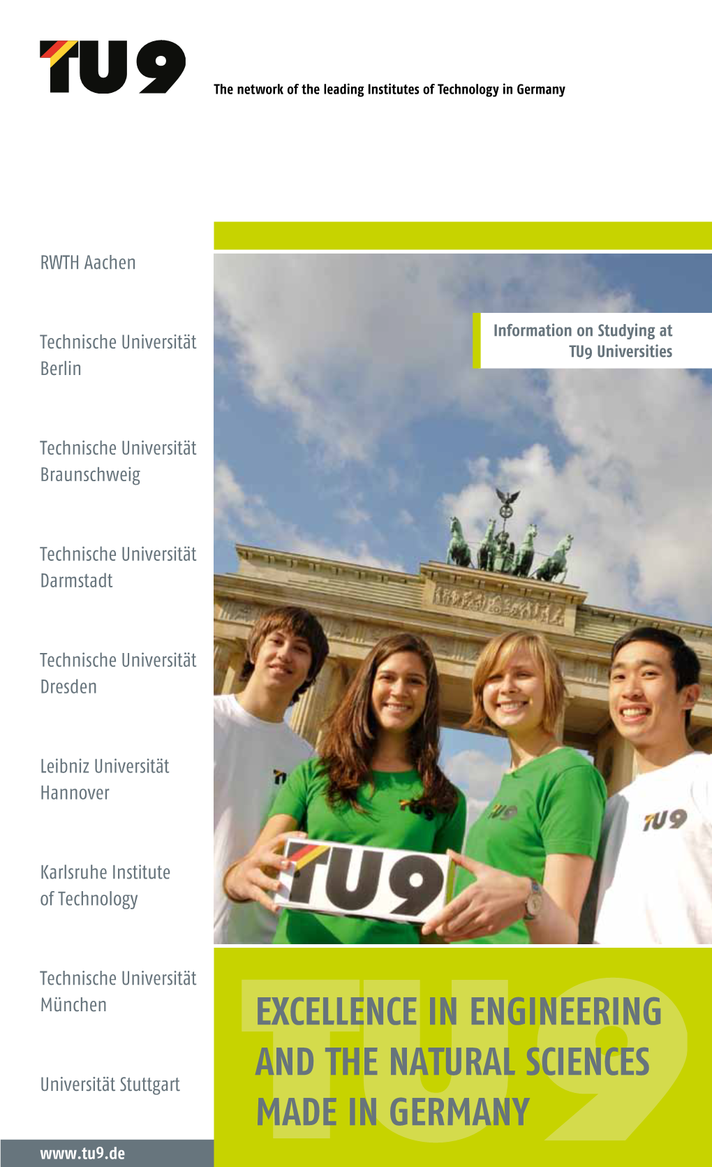 EXCELLENCE in ENGINEERING and the NATURAL SCIENCES Universität Stuttgart MADE in GERMANY 2 3