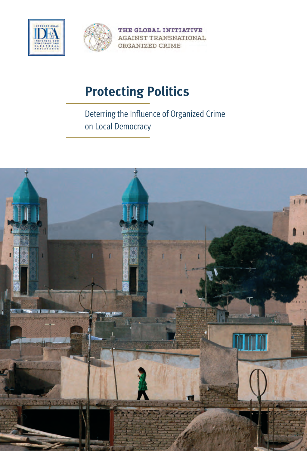 Protecting Politics: Deterring the Influence of Organized Crime On