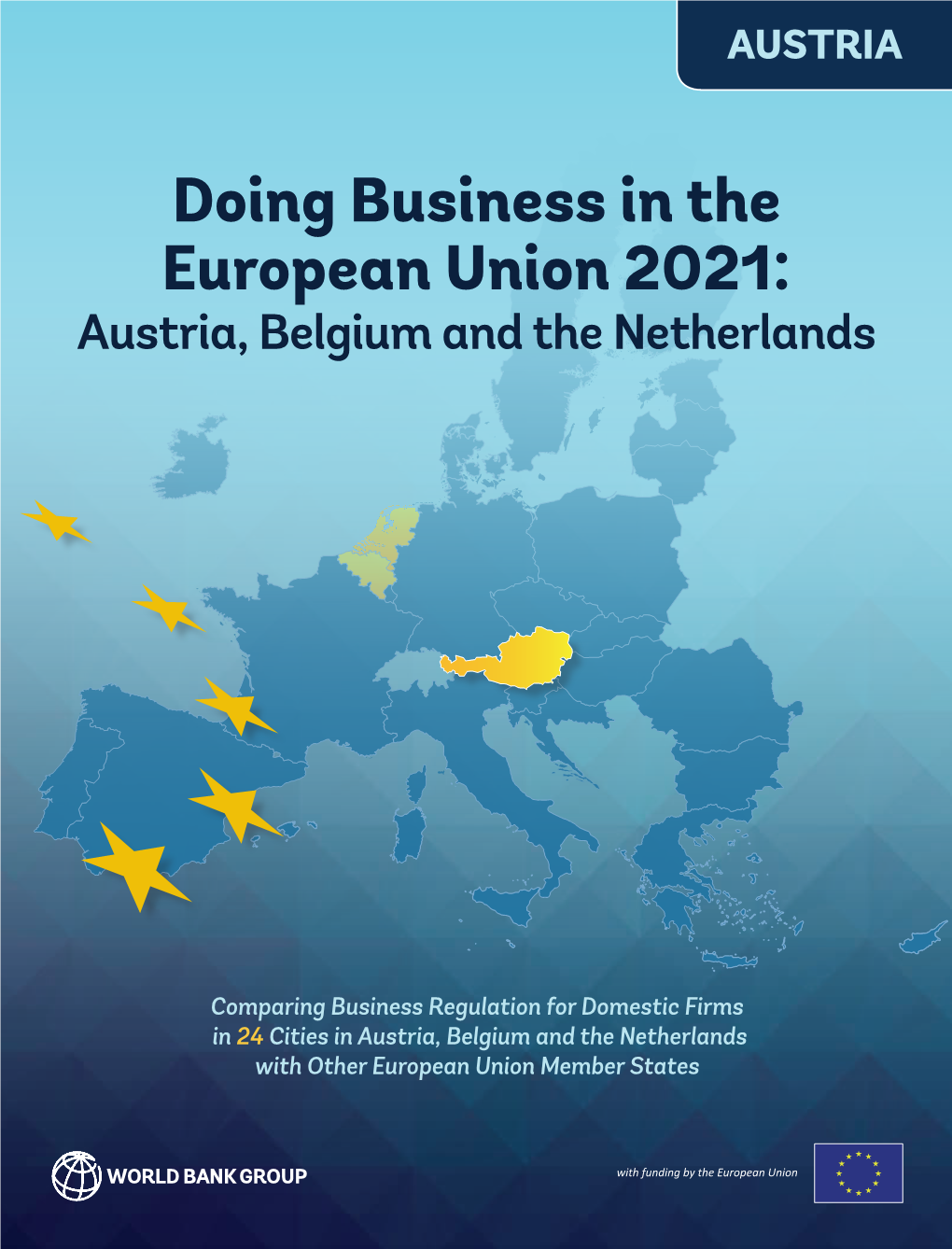 Doing Business in the European Union 2021: Austria, Belgium and the Netherlands