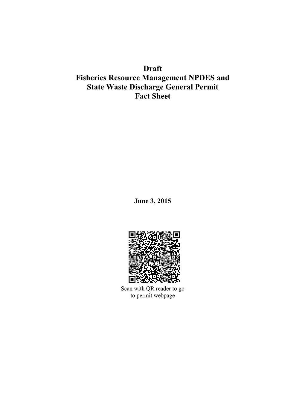 Draft Fisheries Resource Management NPDES and State Waste Discharge General Permit Fact Sheet