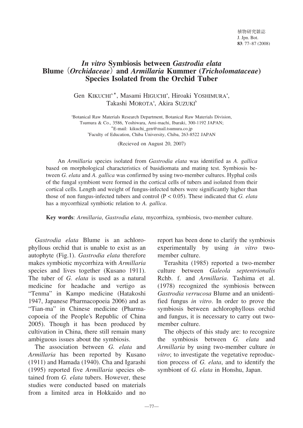 In Vitro Symbiosis Between Gastrodia Elata Blume (Orchidaceae) and Armillaria Kummer (Tricholomataceae) Species Isolated from the Orchid Tuber