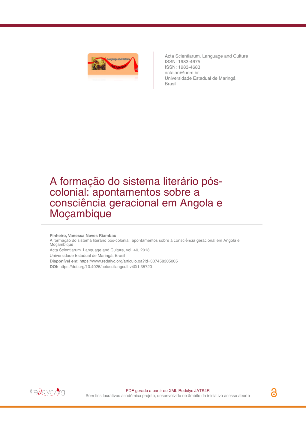 A Formação Do Sistema Literário Pós-Colonial: Apontamentos Sobre a Consciência Geracional Em Angola E Moçambique Acta Scientiarum