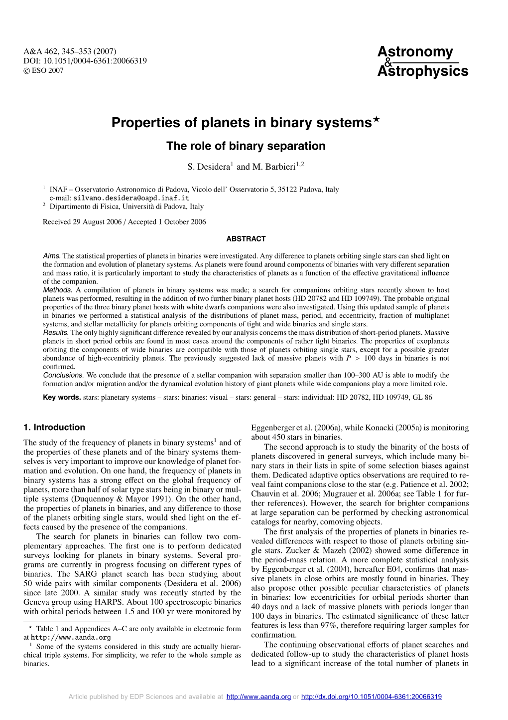 Properties of Planets in Binary Systems the Role of Binary Separation