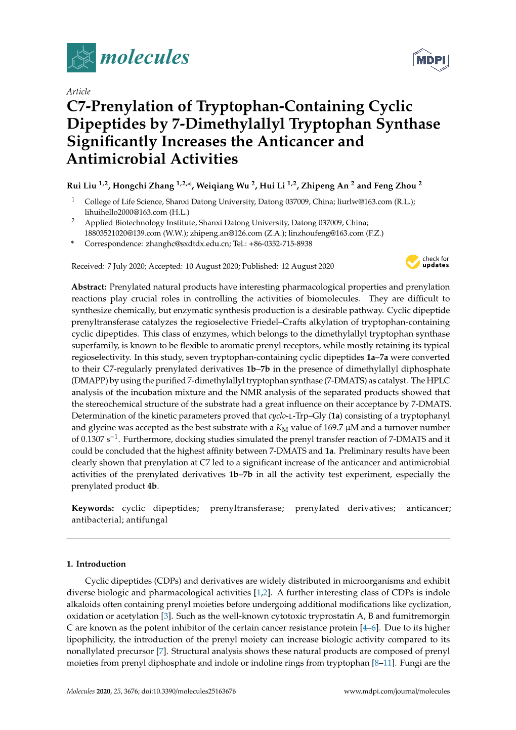 C7-Prenylation of Tryptophan-Containing Cyclic Dipeptides by 7-Dimethylallyl Tryptophan Synthase Signiﬁcantly Increases the Anticancer and Antimicrobial Activities