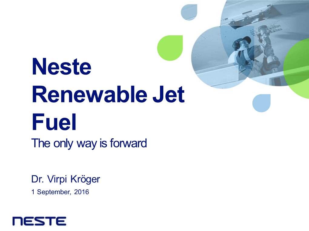 Neste Renewable Jet Fuel the Only Way Is Forward