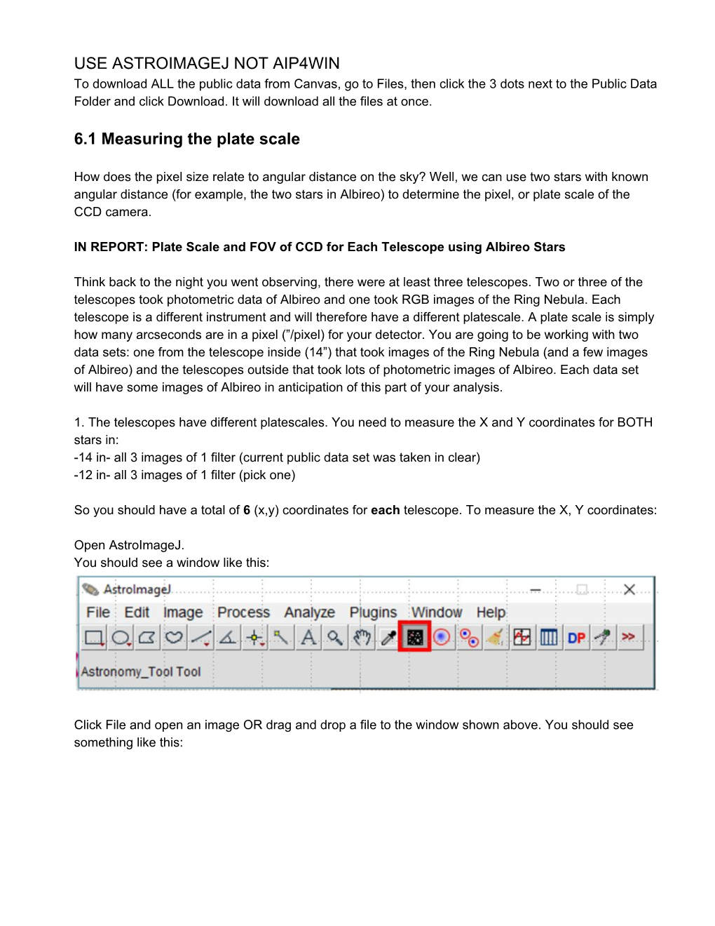 USE ASTROIMAGEJ NOT AIP4WIN 6.1 Measuring the Plate Scale