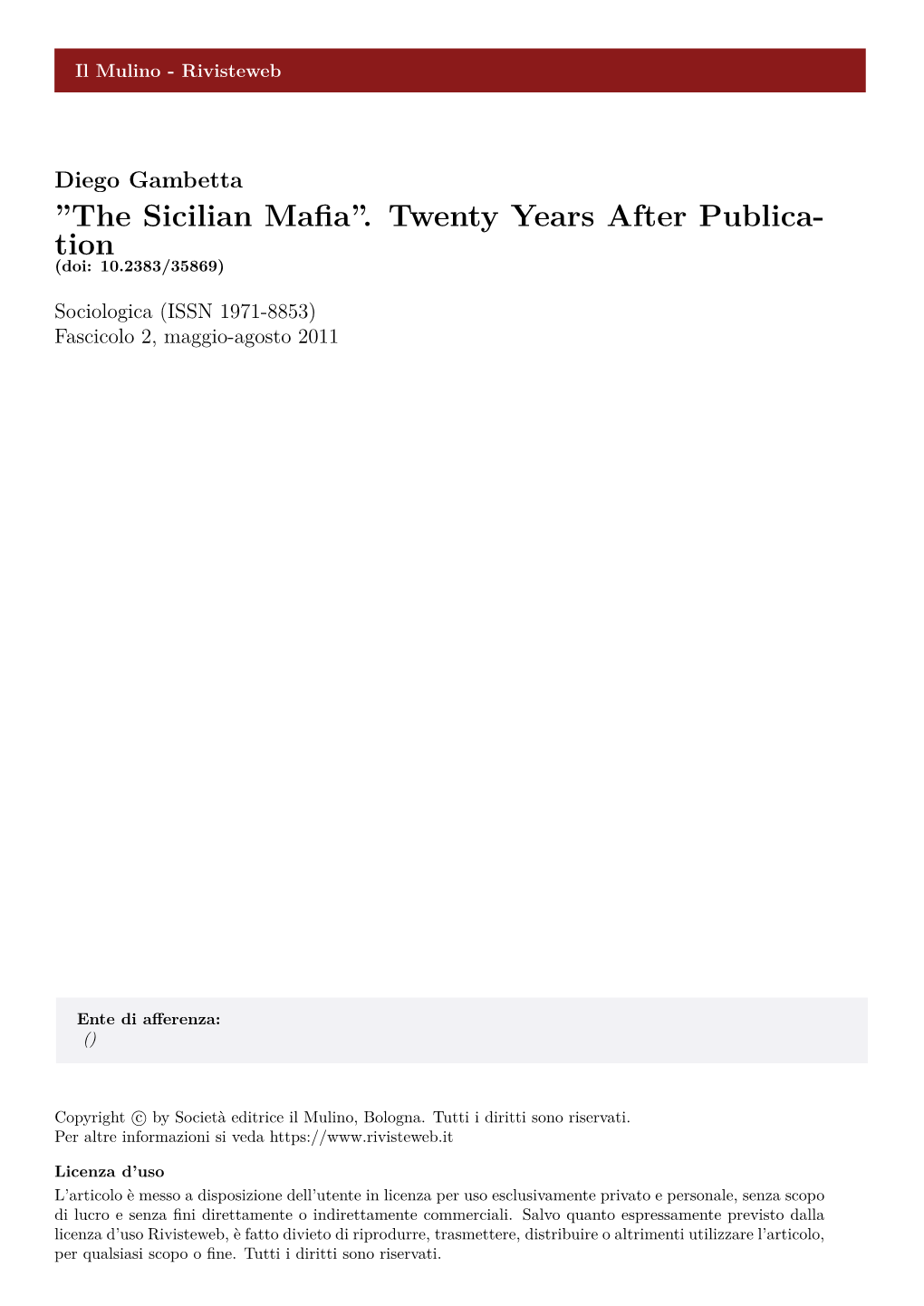 “The Sicilian Mafia” Twenty Years After Publication by Diego Gambetta Doi: 10.2383/35869