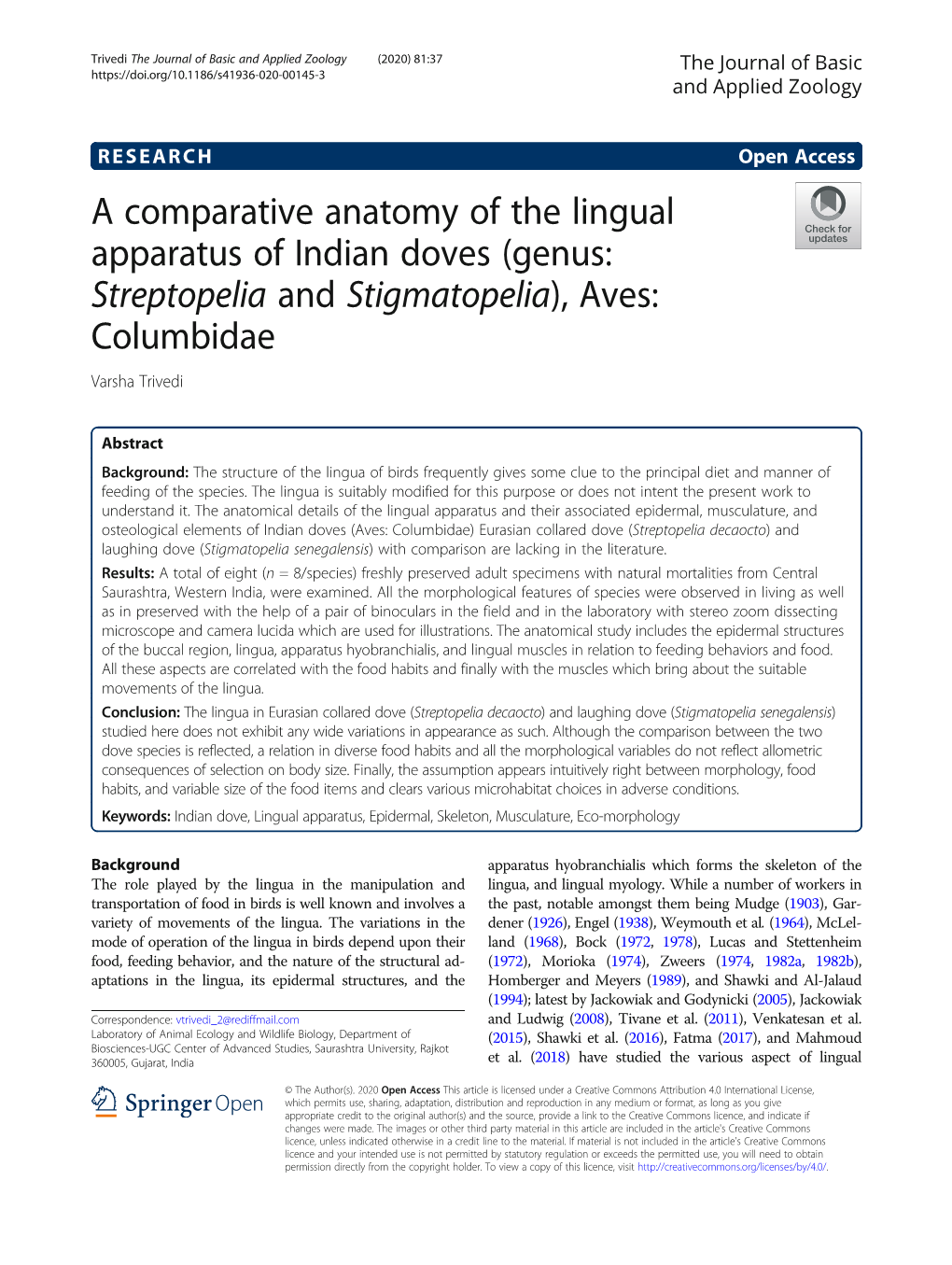 A Comparative Anatomy of the Lingual Apparatus of Indian Doves (Genus: Streptopelia and Stigmatopelia), Aves: Columbidae Varsha Trivedi