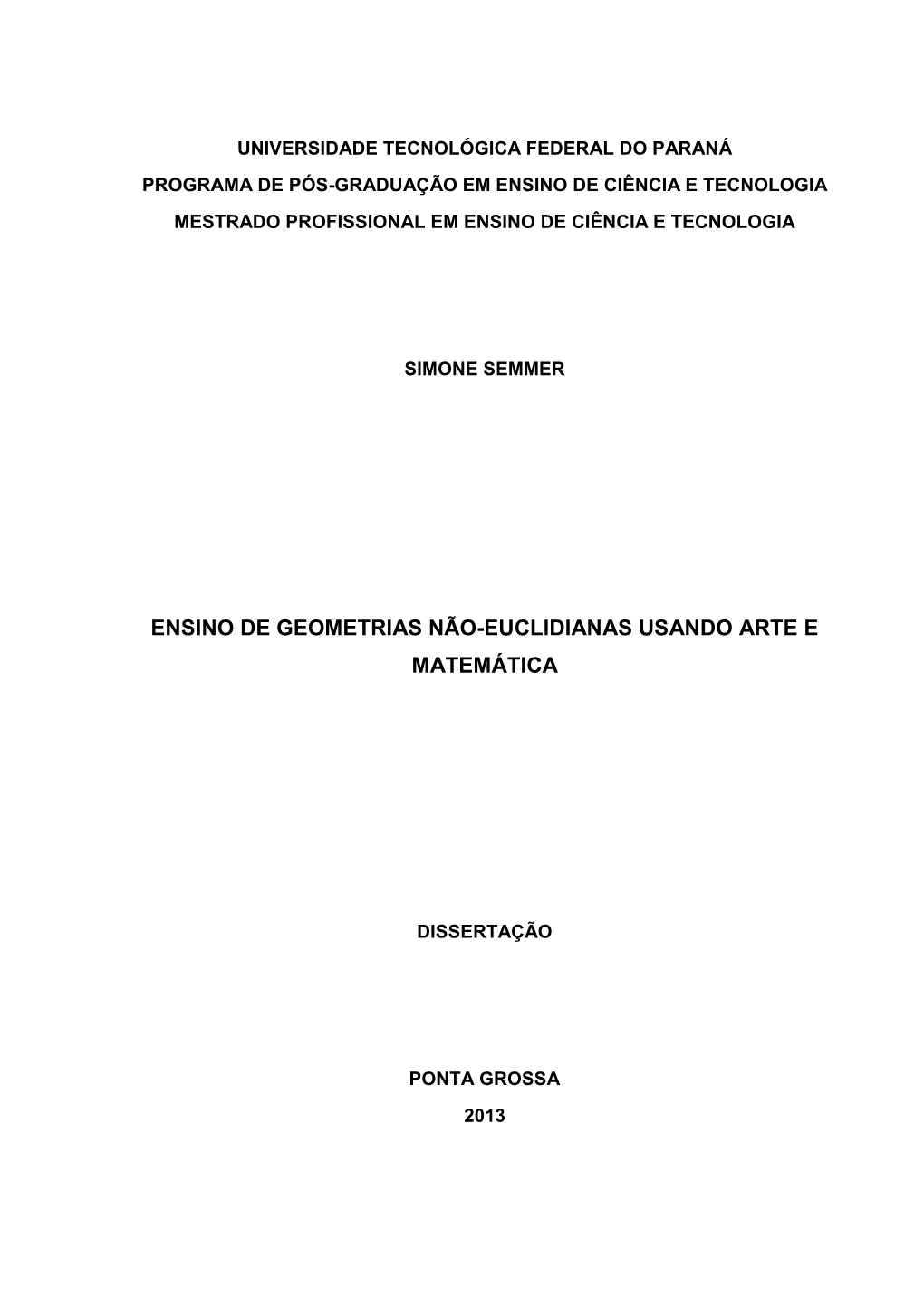 Ensino De Geometrias Não-Euclidianas Usando Arte E Matemática